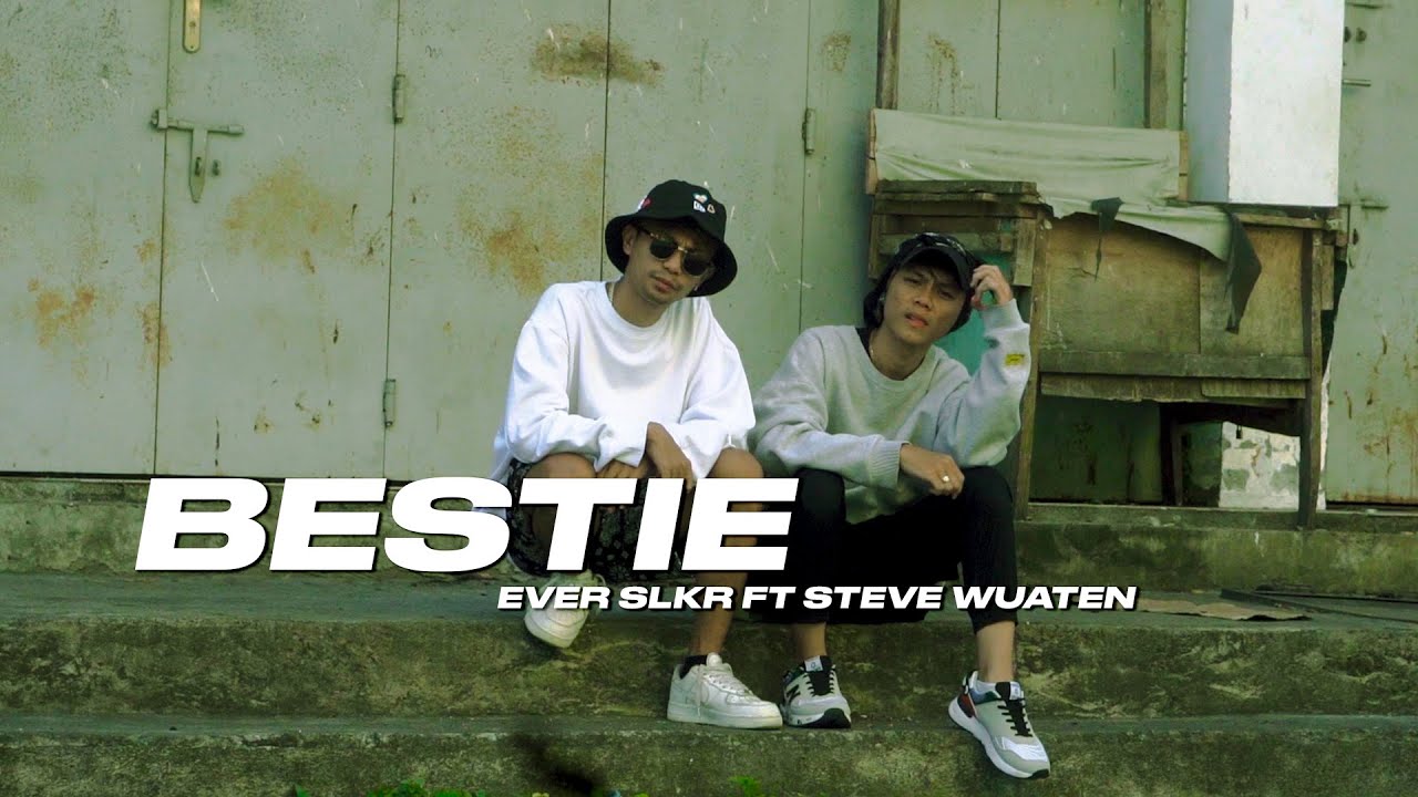 Ever Slkr - BESTIE Ft. Steve Wuaten (DISKOTANAH)