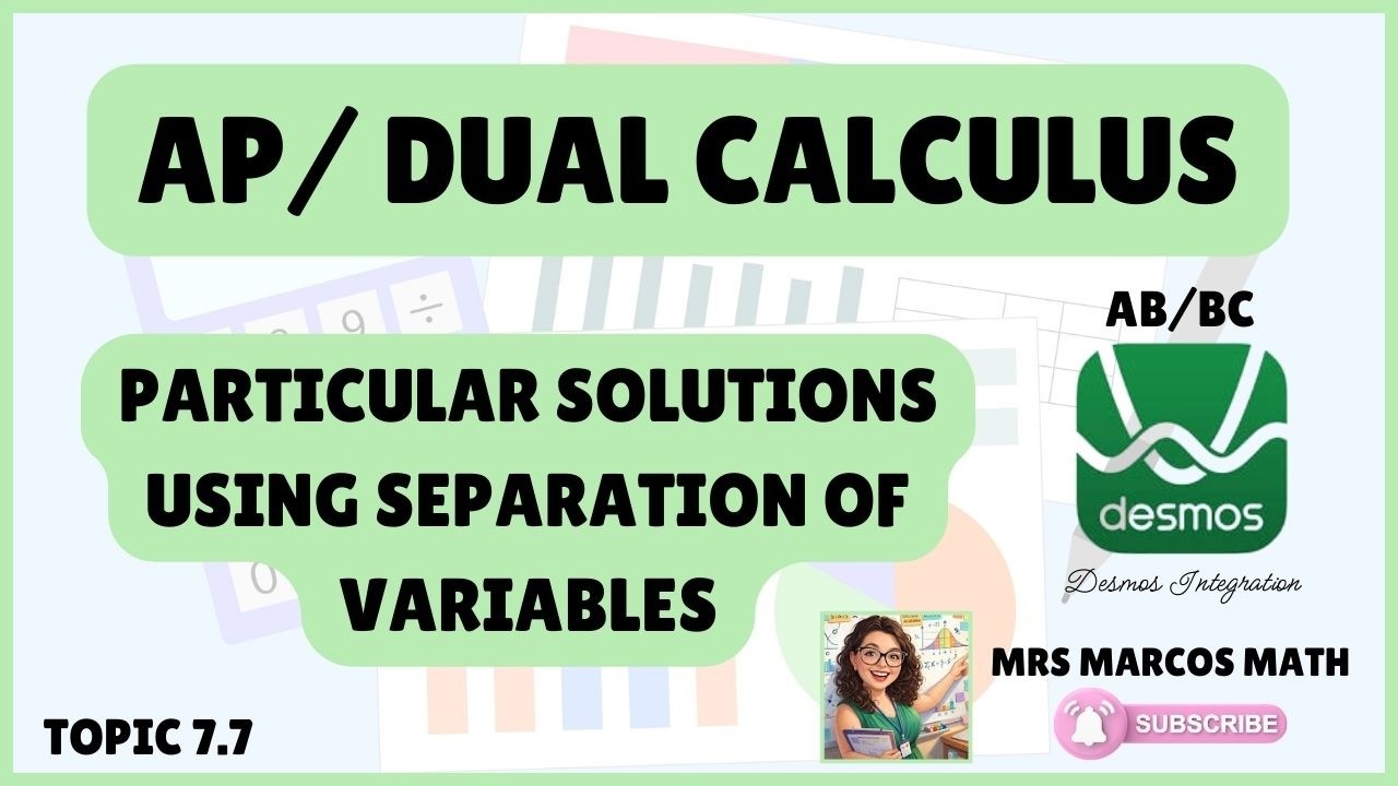 7.7 Separation of Variables (Particular Solutions) (Audio Lag Sorry)