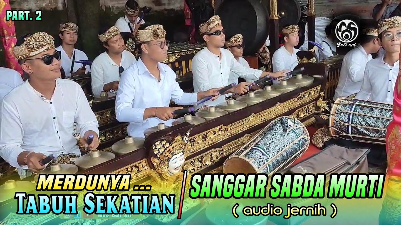 Sungguh Merdu!! Tabuh Sekatian by sanggar Sabda Murti.2