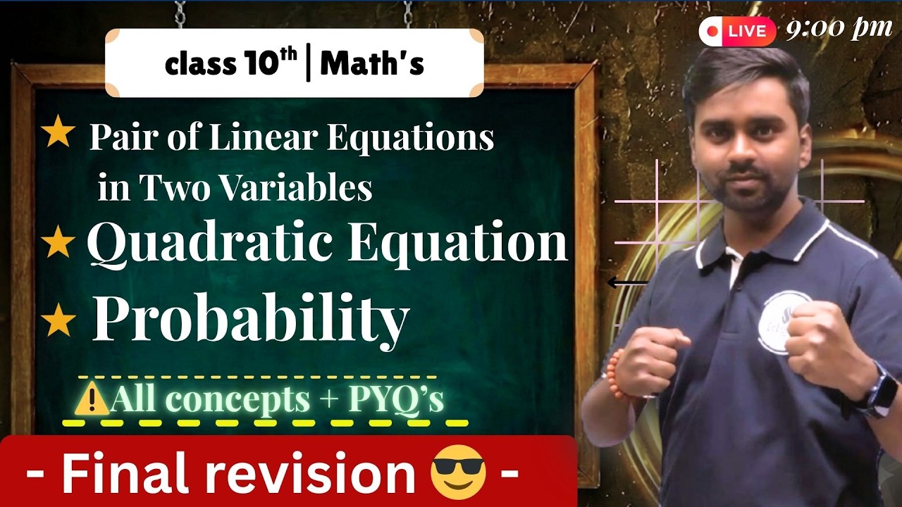 Class 10 Maths One Shot 🔥 Linear Equations + Quadratic + Probability | PYQs | 2026 #maths