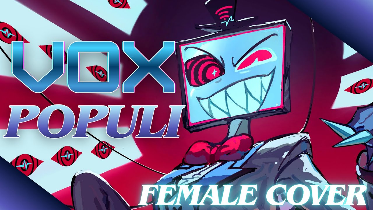 Vox Populi Cover【 Loganne & @Sedgeie  】 ⌜ Hazbin Hotel ⌟ (FEMALE VER.)