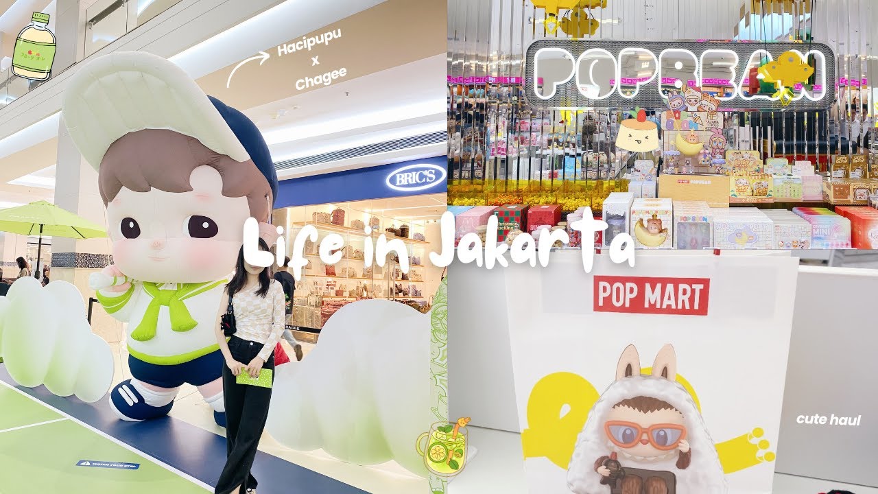 Life in Jakarta: Hacipupu x Chagee Event 🍵 Popmart ☁️ + Cute Haul ✨ | Slice of Life