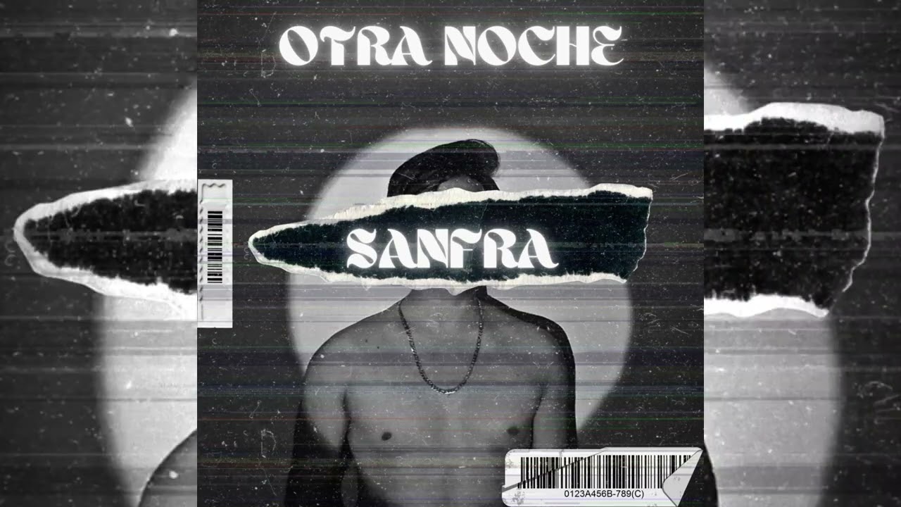 OTRA NOCHE MAS - SANFRA
