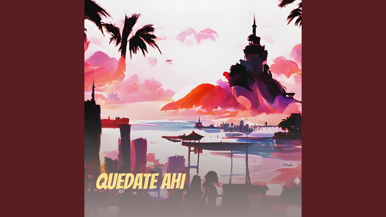 Quedate Ahi (Remix)