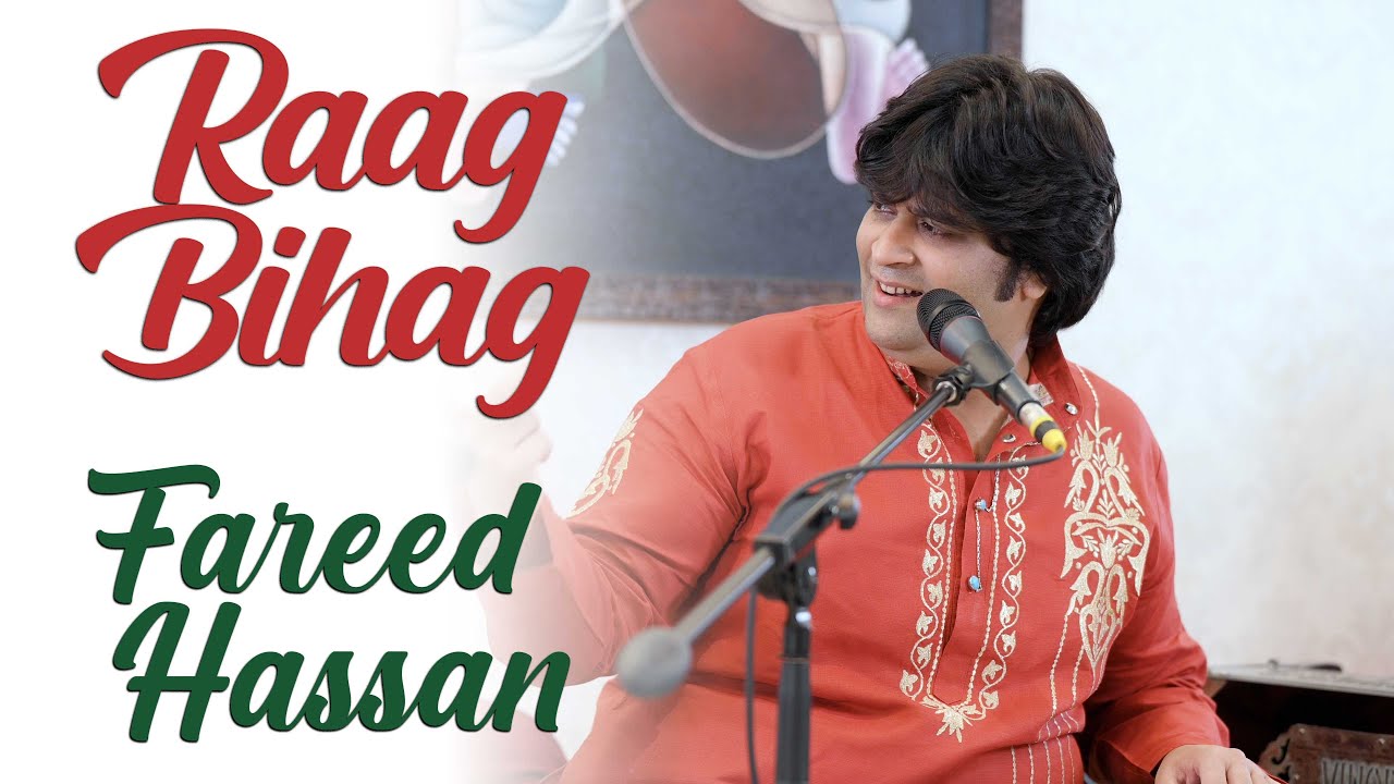 Raag Bihaag | Fareed Hassan | Bazm e Khas