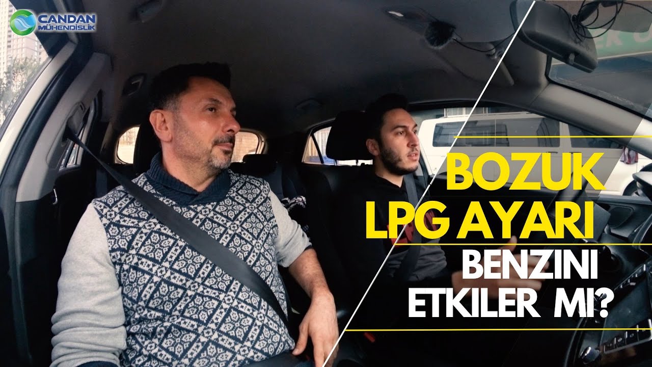 LPG Ayarın Bozuksa Benzinin Suçu Ne? | Ayarlar Benzini Etkiler Mi?