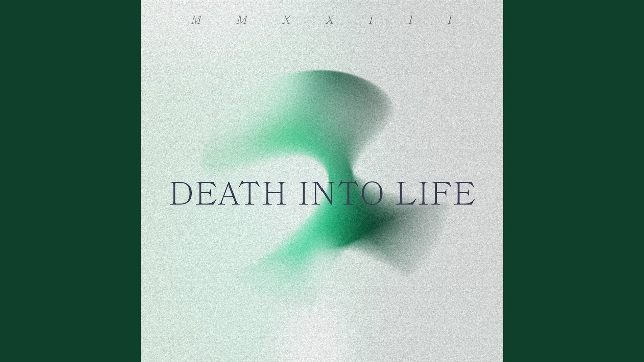 Death Into Life (Live)