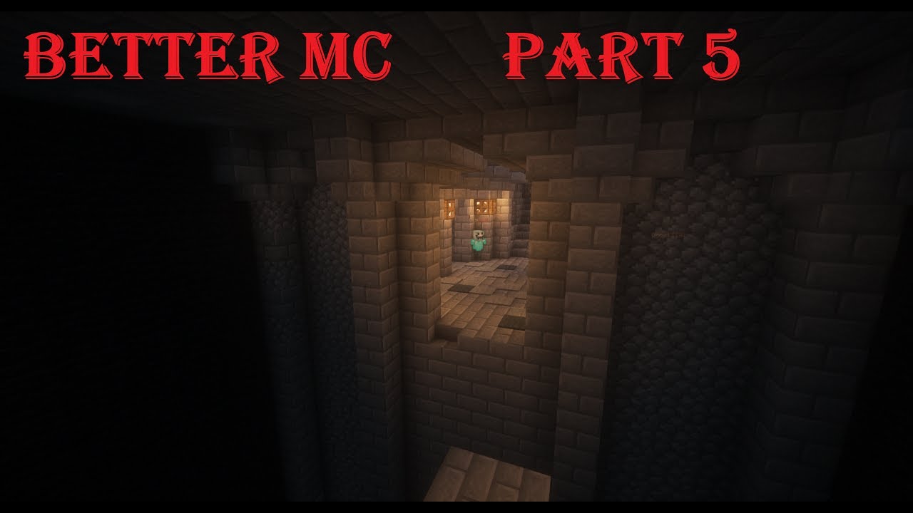 Exploring a Crypt! Better MC Part 5