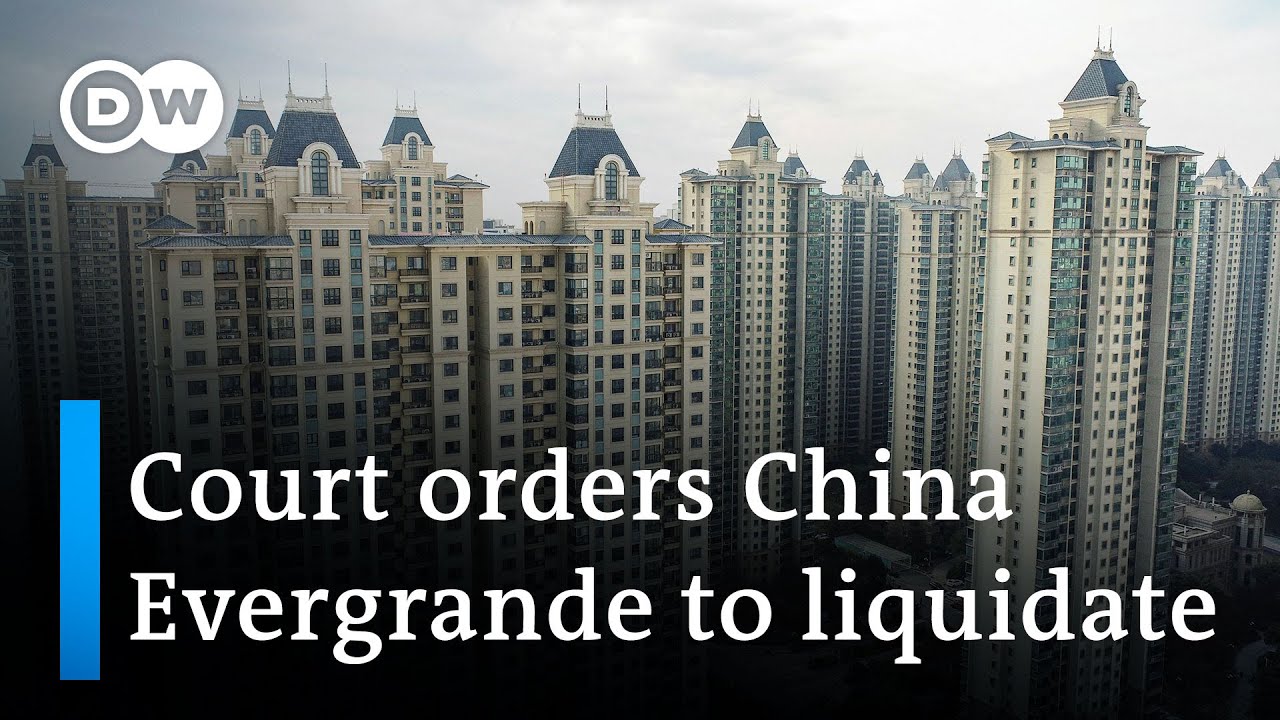 Hong Kong court orders Chinese property developer Evergrande to liquidate | DW News