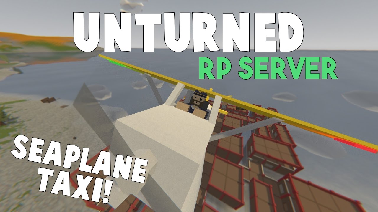 Unturned RP Server | Seaplane Pilot!