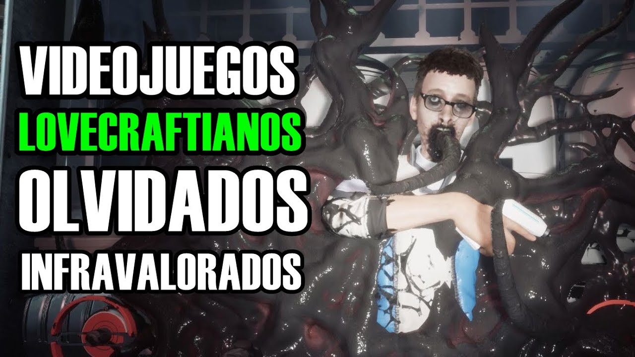 Videojuegos LOVECRAFTIANOS OLVIDADOS