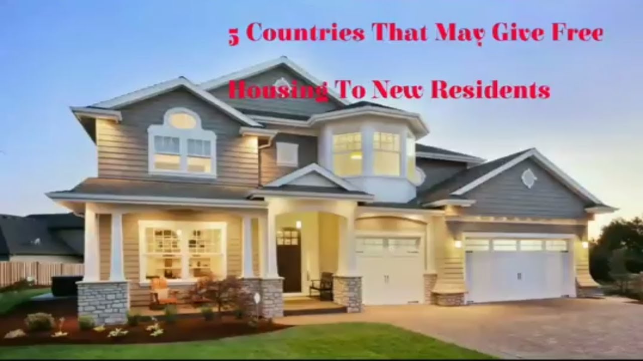 5 Countries That May Give Free Housing To New Residents
