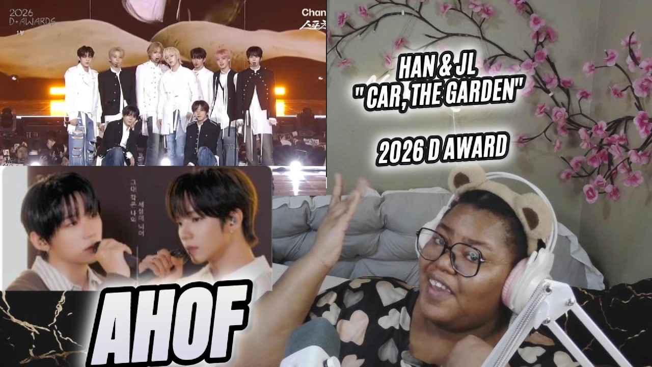 AHOF HAN & JL “Car, The Garden” Cover + 2026 D Awards Performance Reaction | I Was NOT Ready 😭