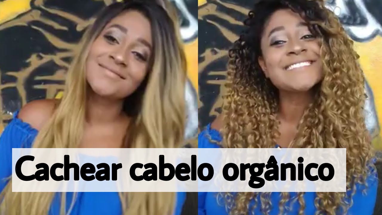 COMO CACHEAR CABELO ORGÂNICO
