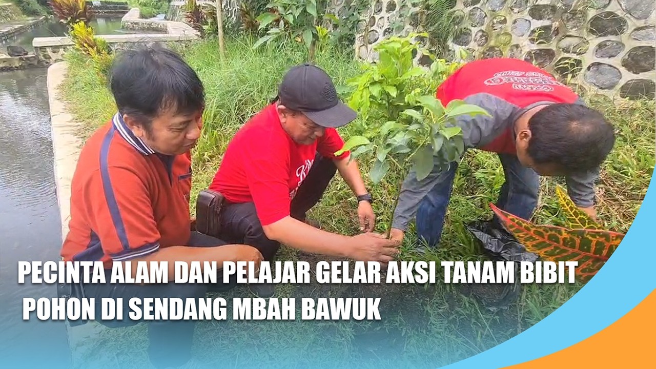 BLITAR | Pecinta Alam dan Pelajar Gelar Aksi Tanam Bibit Pohon di Sendang Mbah Bawuk