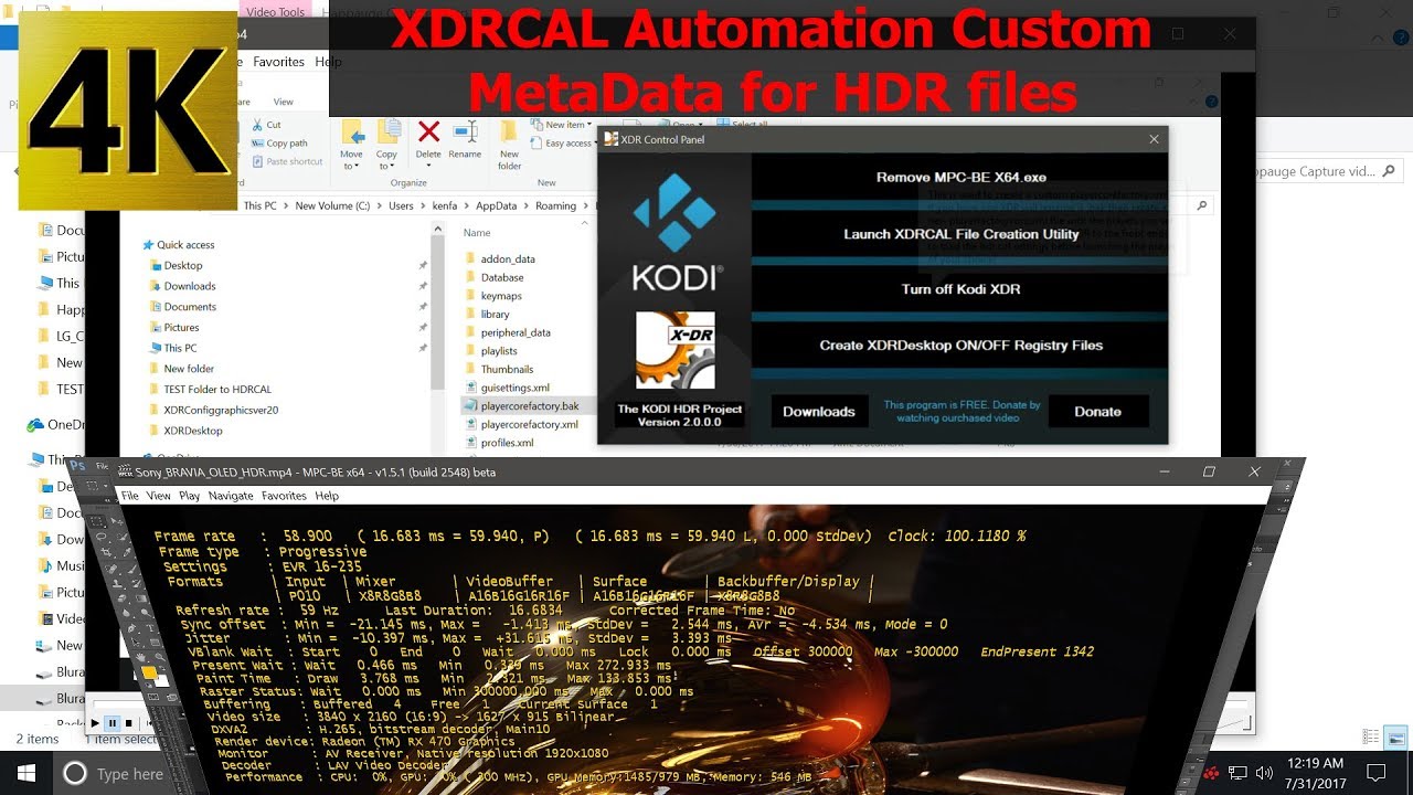 The Kodi HDR Project Ver2.0.0.0 XDRCAL Automation tests XDRControl Panel,XDRDesktop,XDRFE.EXE