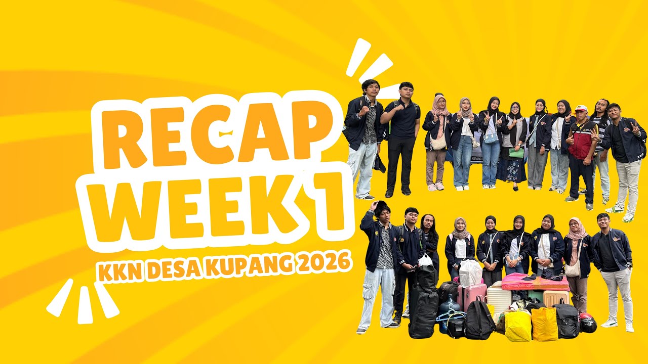 Weekly Recap KKN Desa Kupang 2026 - 1st Week