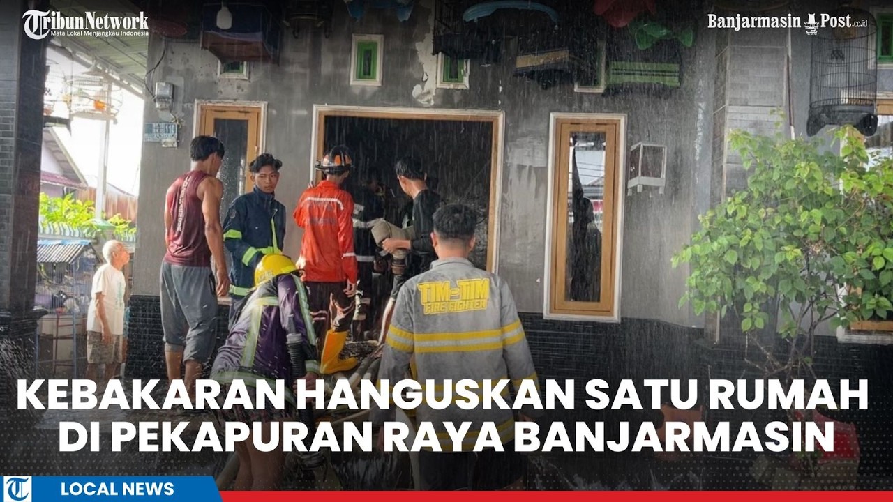 Kebakaran Hanguskan Satu Rumah Warga di Pekapuran Raya Banjarmasin