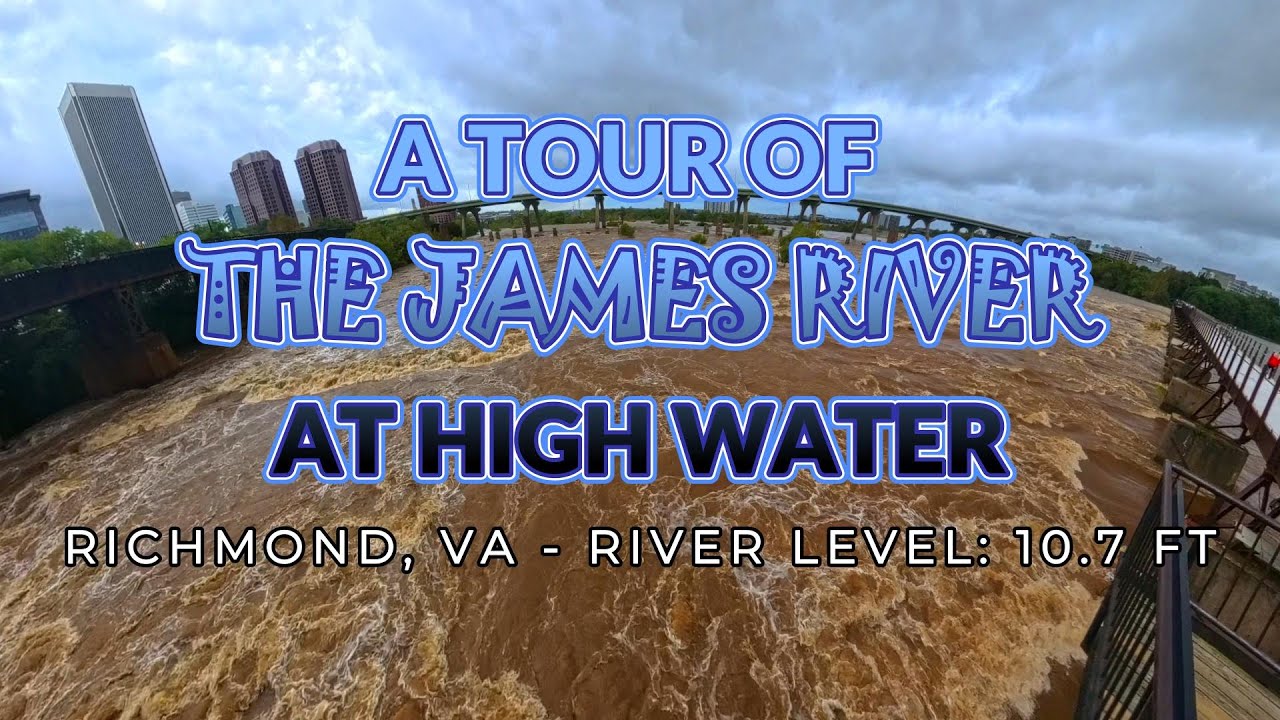 The James River at High Water (27 SEP 2024)