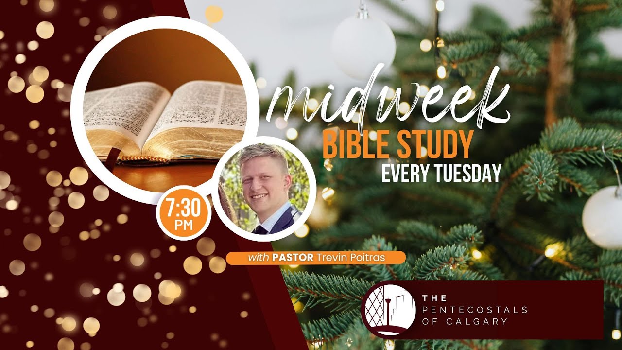 Mid-week Bible Study / Lead Pastor Henry Poitras / December 9, 2025