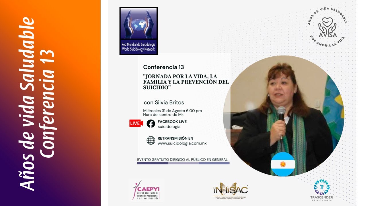 Conferencia 13: Jornada por la vida, la familia y la prevención del suicidio. Silvia Britos | AVISA