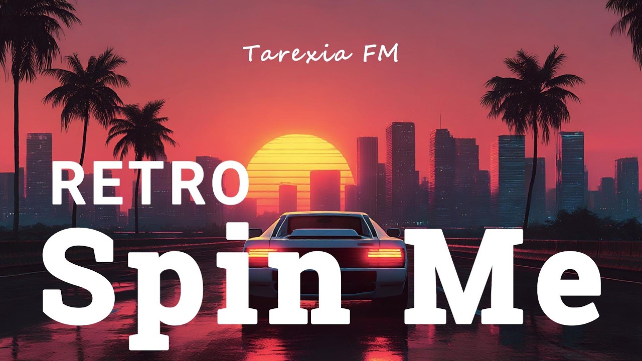 Spin Me - Tarexia FM (Retro Mix)