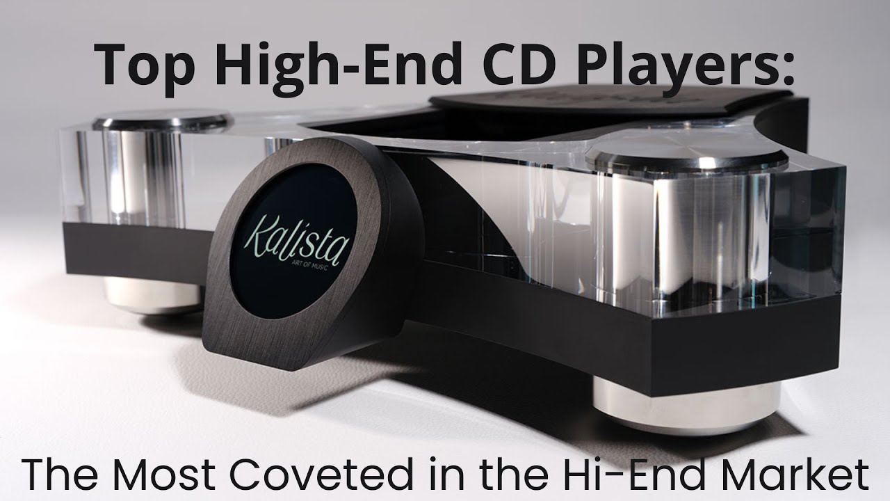 Лучшие CD-плееры класса High-End: качество и престиж в мире Hi-End-аудио. Самые эксклюзивные и же...