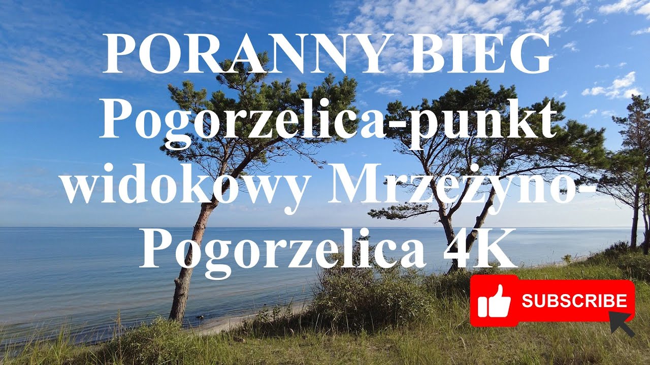 Bieg Pogorzelica-punkt widokowy Mrzeżyno-Pogorzelica 4K, Pogorzelica Run - Mrzeżyno 4K Viewpoint