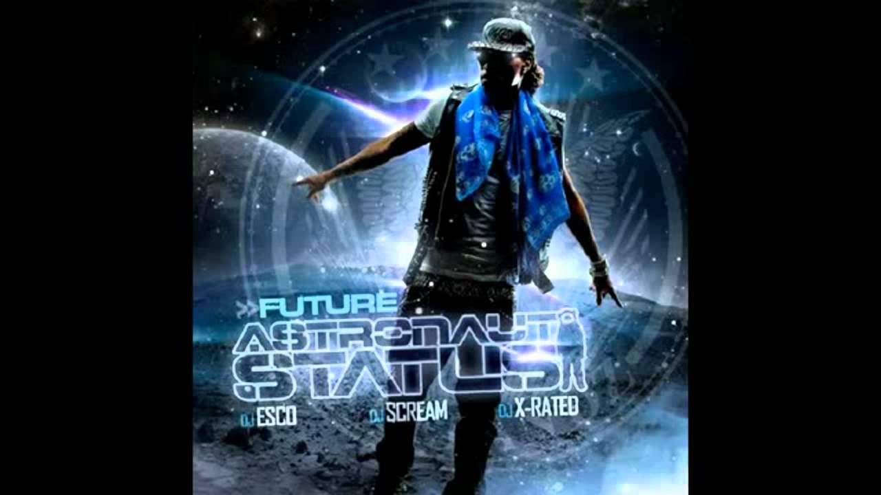 Future - Thats My Ho 2 (Astronaut Status)