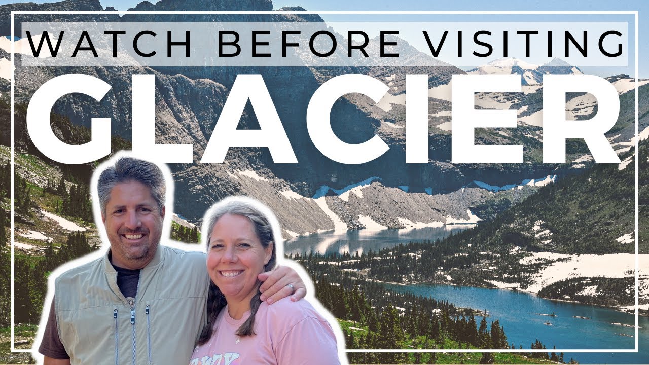 Watch Before Visiting Glacier! | Helpful Trip Planner