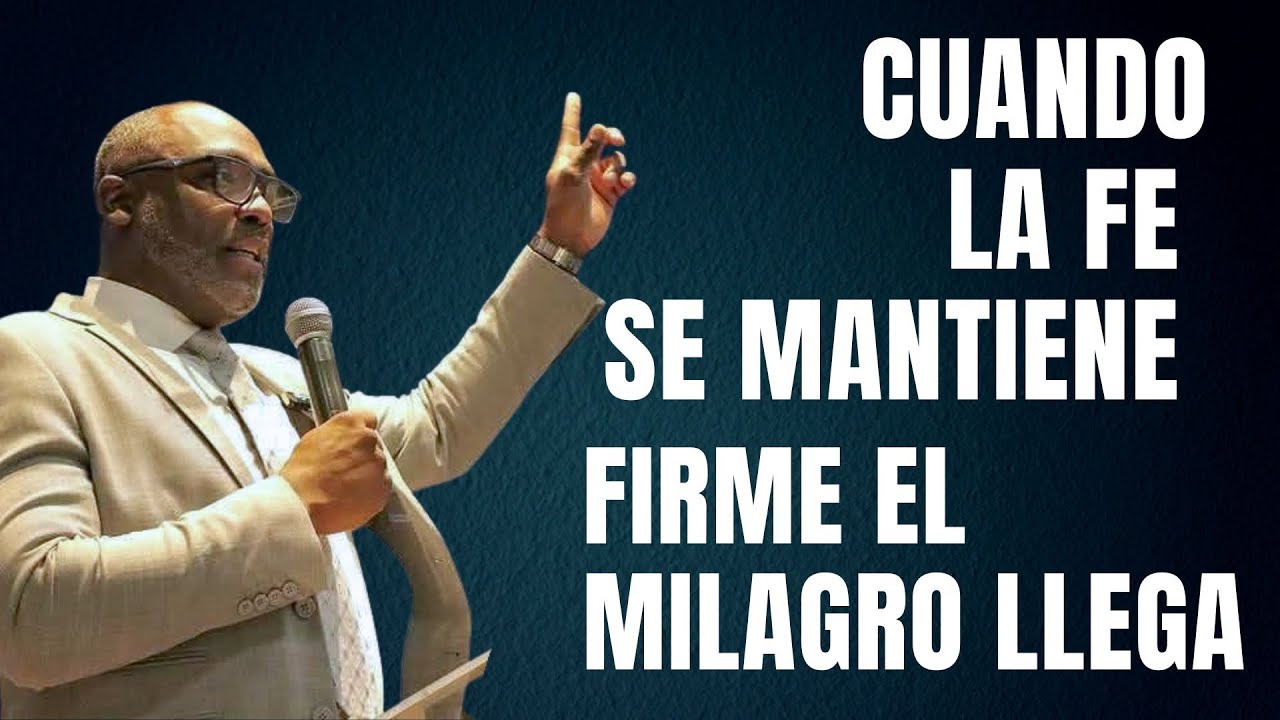 Pr. Luciano Silva - Cuando la fe se mantiene firme, el milagro llega 