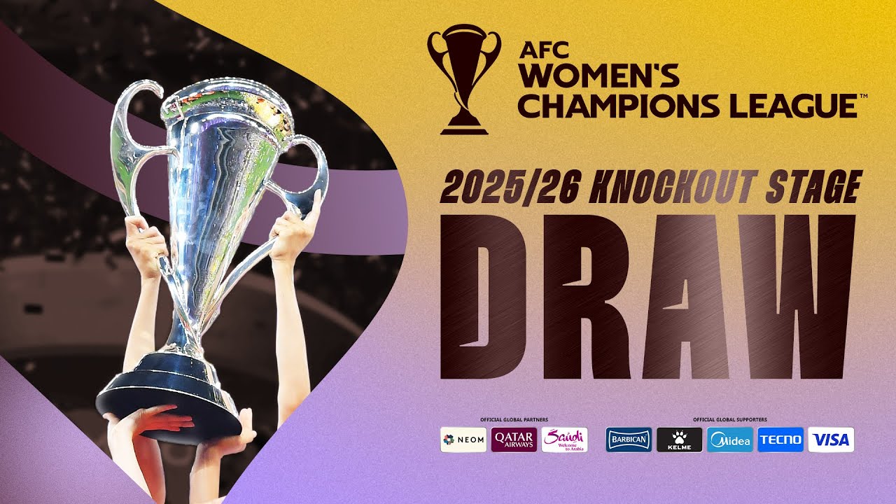 LIVE | AFC Women's Champions League 2025/26&trade; KO Stage Draw