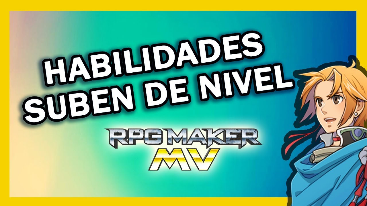 HABILIDADES QUE SUBEN DE NIVEL Y SE HACEN MÁS TOCHAS 🏆 (sin plugins) | RPG MAKER MV