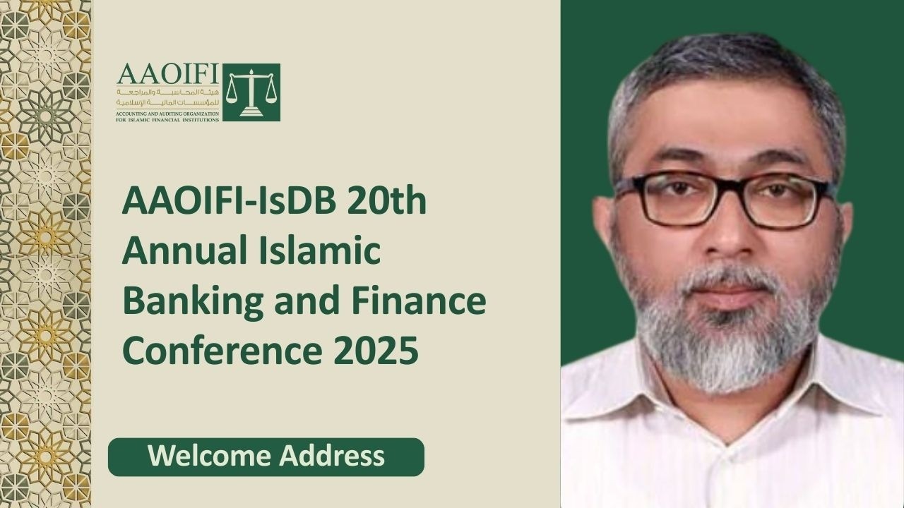 20-я ежегодная конференция AAOIFI-IsDB по исламскому банкингу и финансам 2025 года – Приветственн...