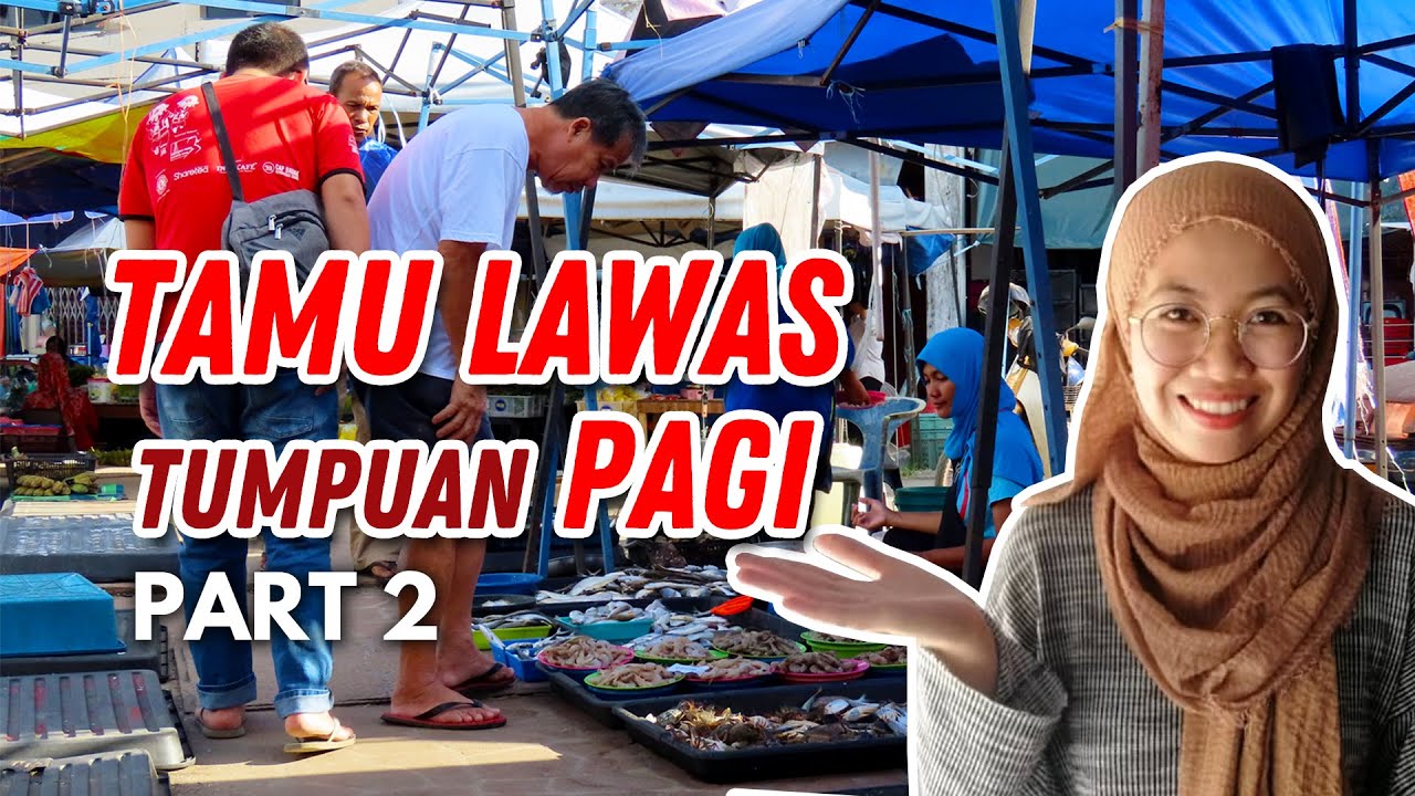 TAMU PAGI DI LAWAS I BELI SAYUR DAN IKAN I EP.6