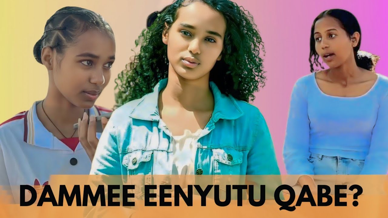 🛑DAMMEE EENYU AKKA QABE NAN BEEKA...