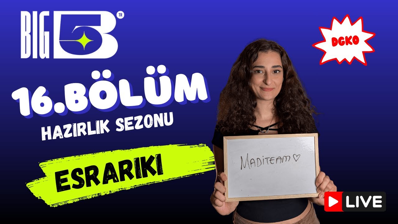 Big5 Türkiye Hazırlık Sezonu 16.Bölüm | EsraRiki