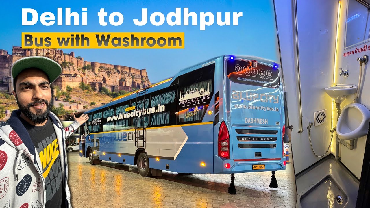 Delhi to Jodhpur in luxury Sleeper Bus with washroom