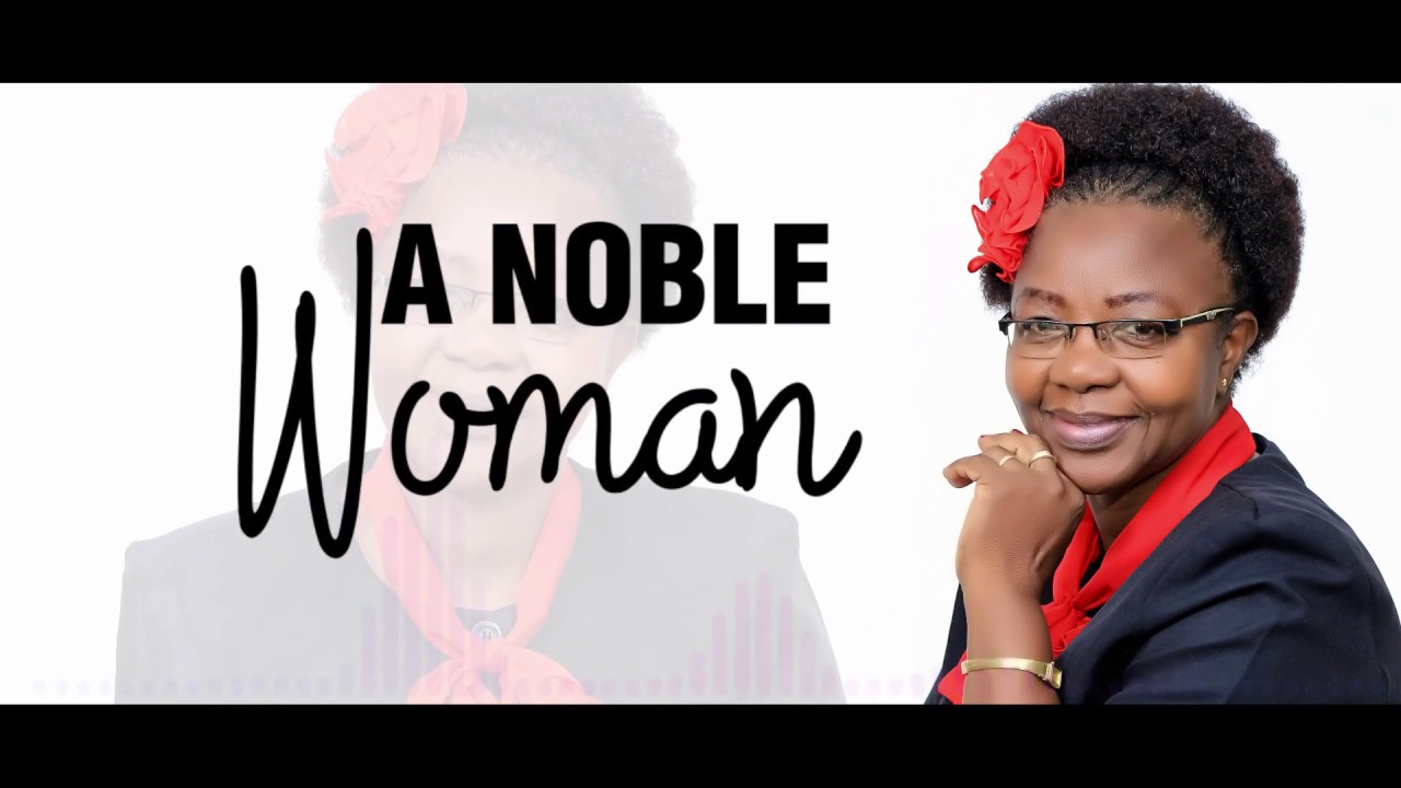 A Noble Woman By Beatrice Mburire With Lyrics