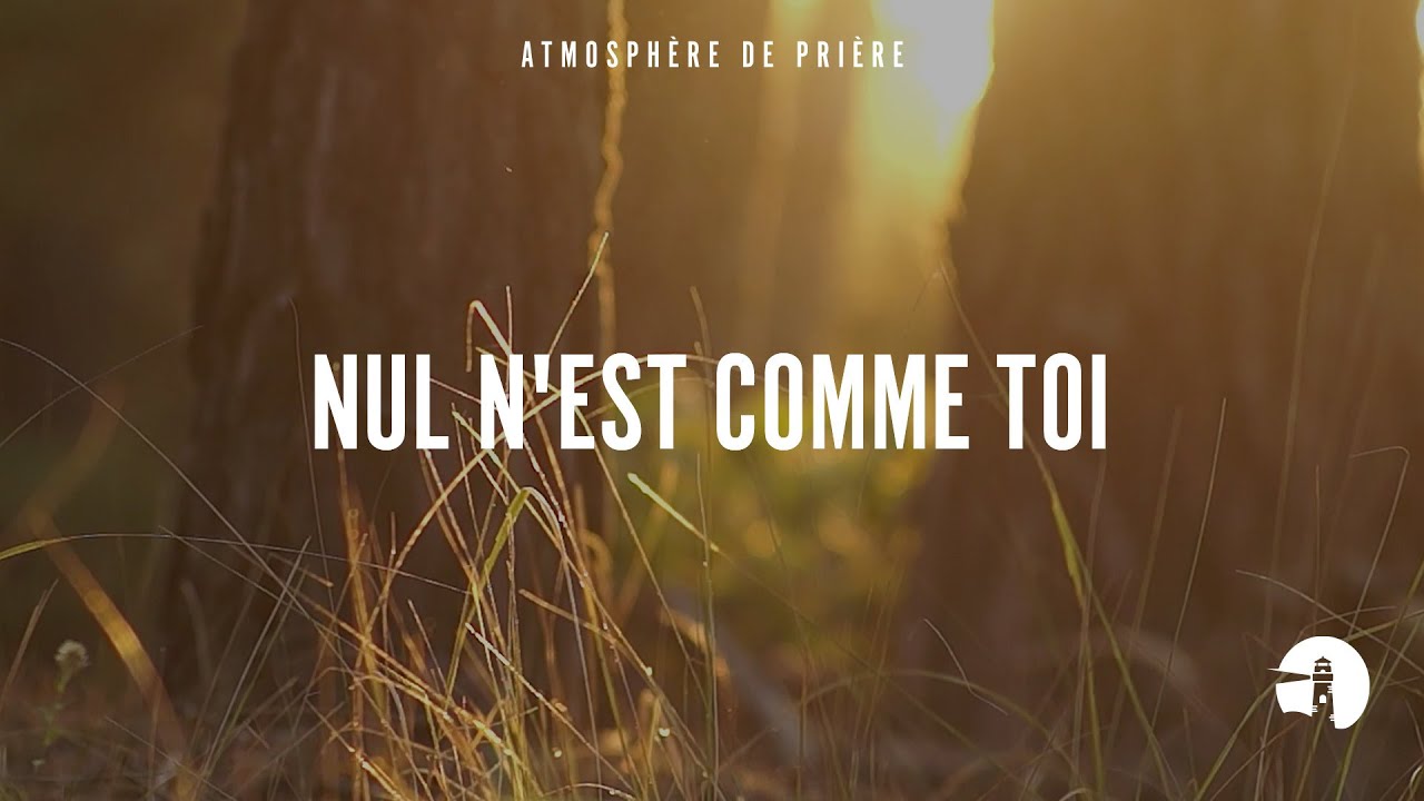 Nul n'est comme toi Seigneur (Nobody Like You Lord) - Instrumental - Atmosphère de prière - Go...