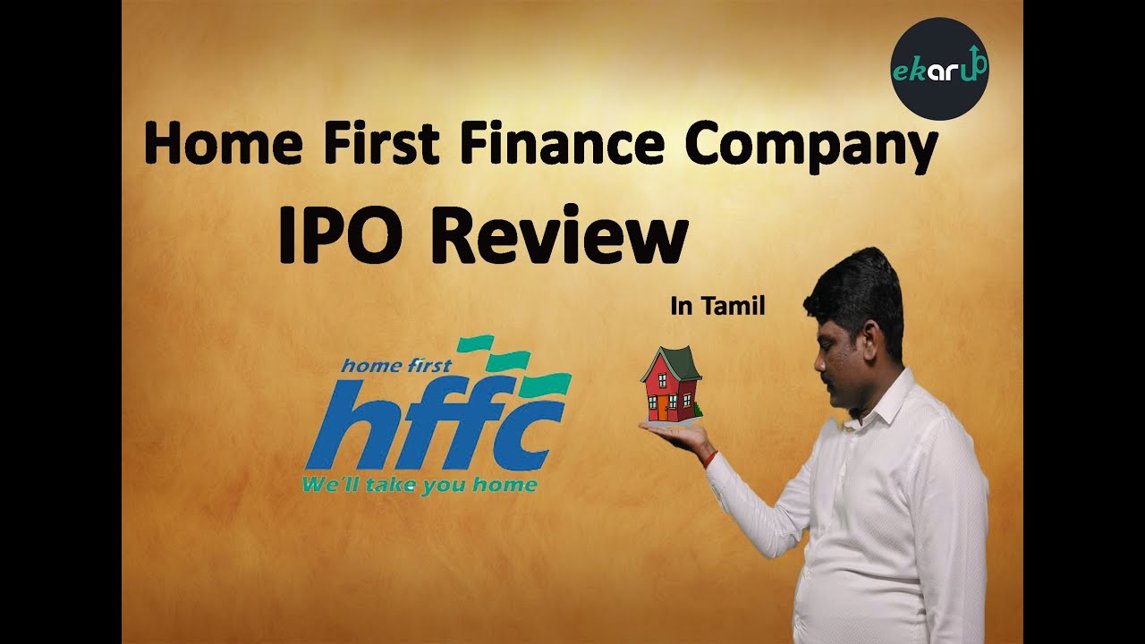 Home First Finance Company (HFFC) IPO Review || HFFC IPO Share Price & Date || Review in Tamil