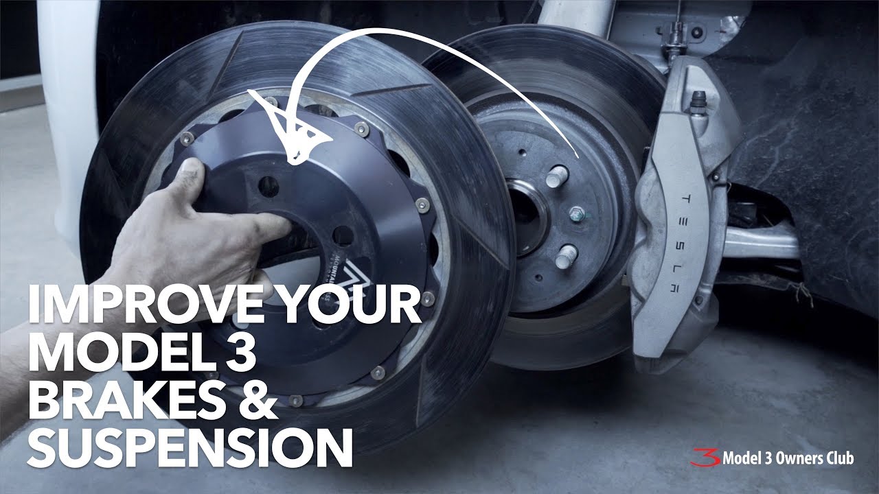Improve your Model 3 Brakes & Suspension