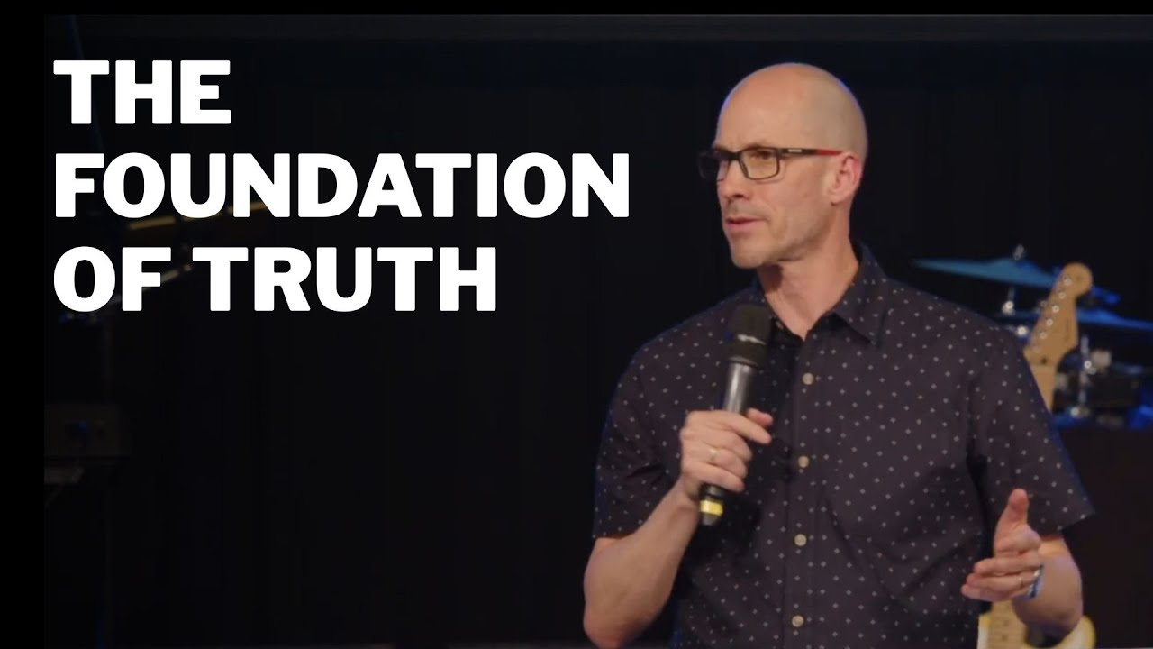 The Foundation of Truth - Steve McCracken