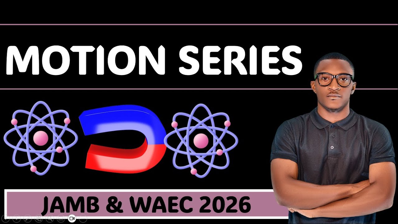DEFINITION & TYPES OF MOTION (PHYSICS JAMB AND WAEC 2026) (UTME 2026)