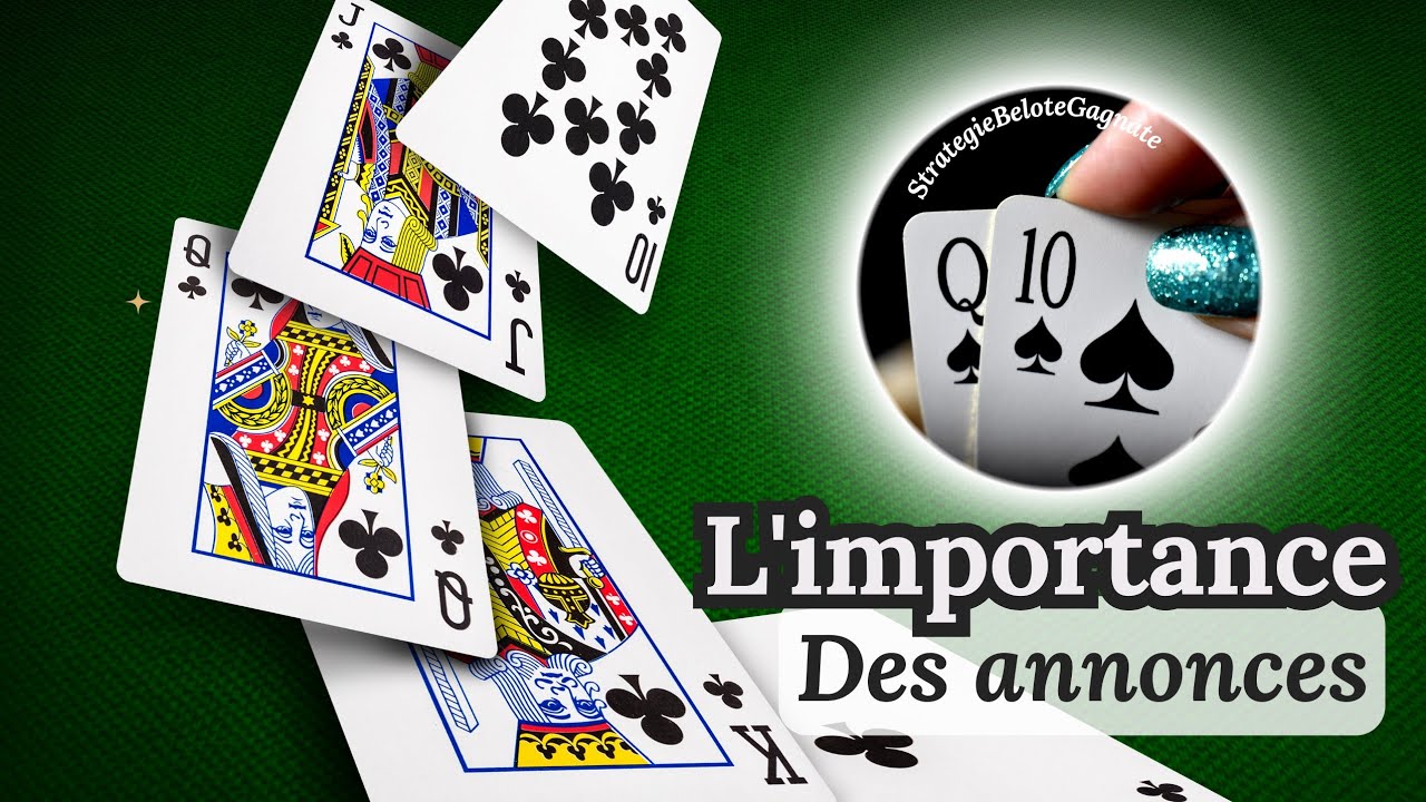 Belote coinche // pourquoi conna&icirc;tre la valeur des annonces ?