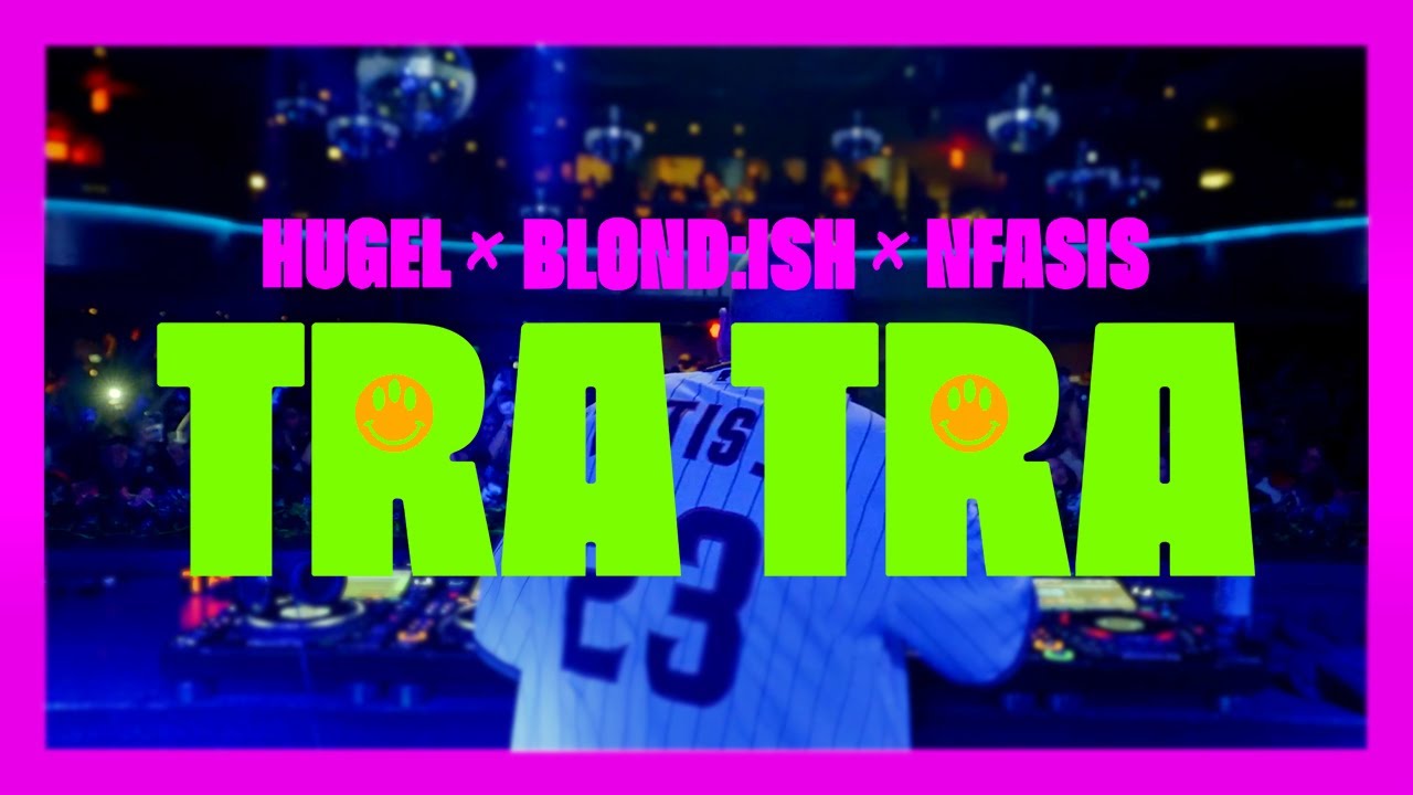 HUGEL x BLOND:ISH x Nfasis &ndash; Tra Tra (Official Live Visualizer)