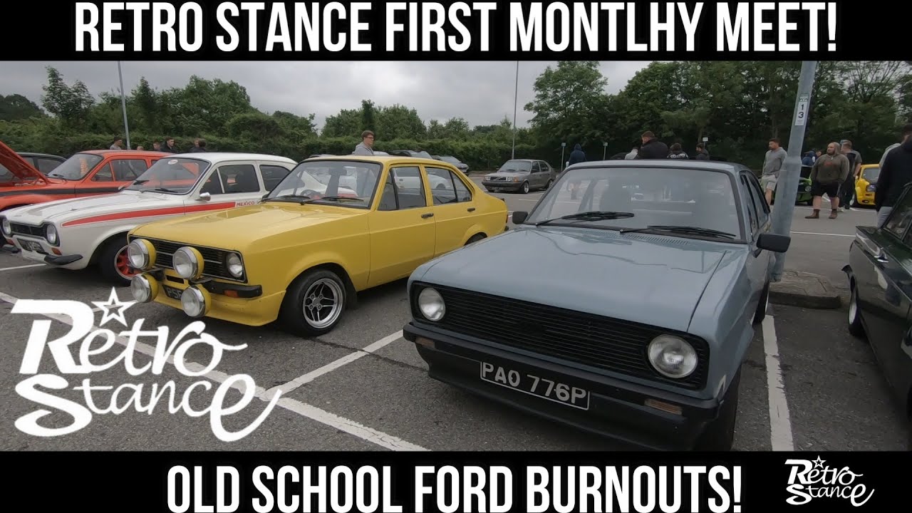 Retro Stance First Monthly Meet - Old school ford - Mk2 Escort BURNOUTS!!