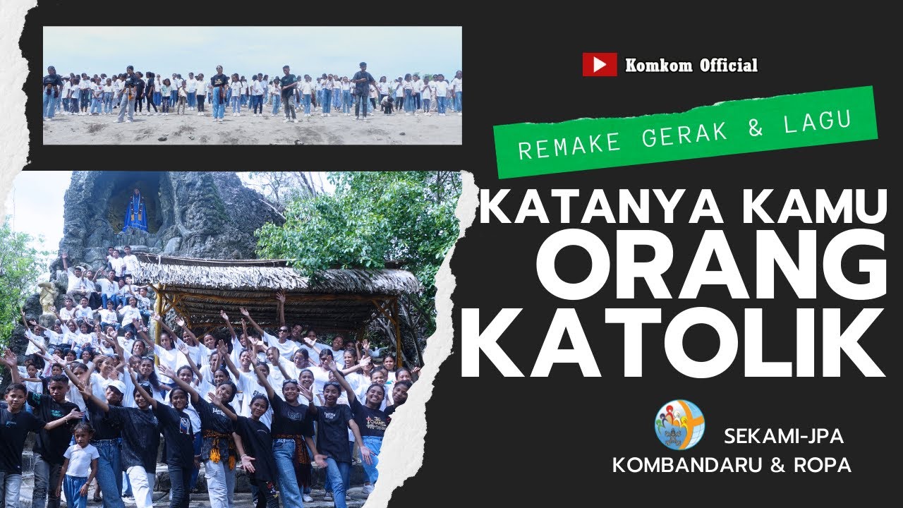 ⭐KATANYA KAMU ORANG KATOLIK ⭐ REMAKE - GERAK & LAGU SEKAMI
