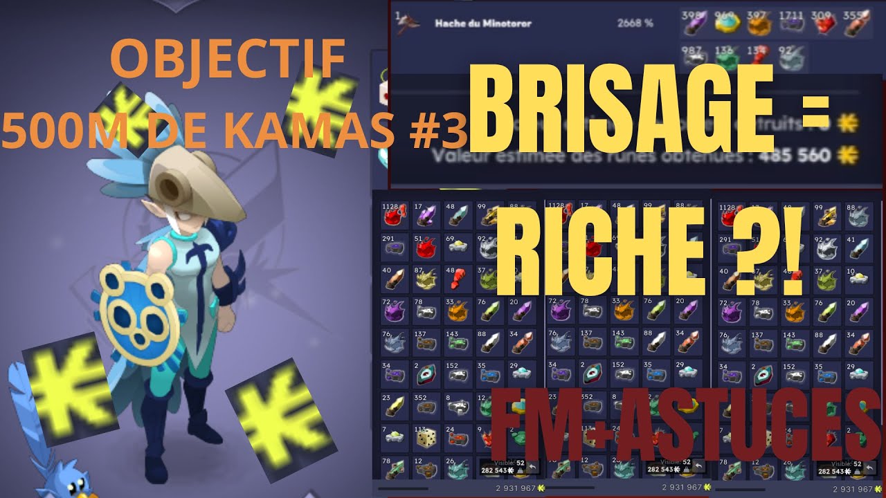 Faire des KAMAS avec le BRISAGE ?! (coeff a 4000%) + Craft FM sur DOFUS 3 obj 500M (3)