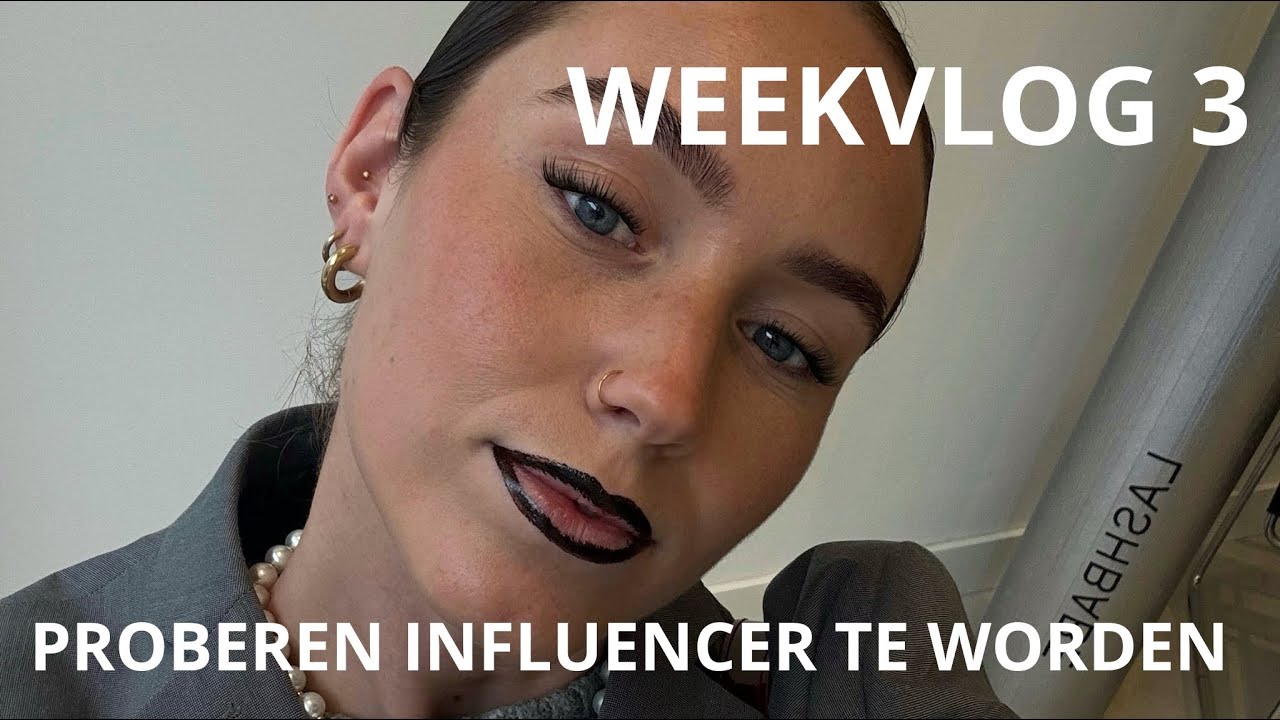 WEEK 3 | proberen om influencer te worden